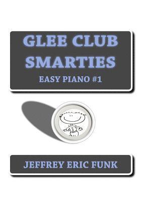 Glee Club Smarties Easy Piano 1