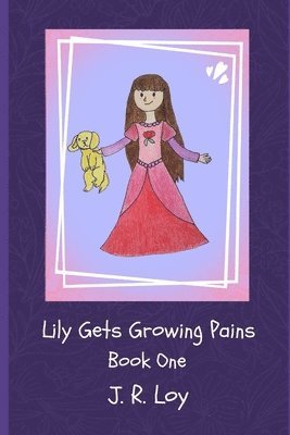 bokomslag Lily Gets Growing Pains