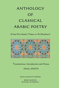 bokomslag Anthology of Classical Arabic Poetry