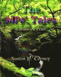 bokomslag The MPs' Tales Enhanced Print