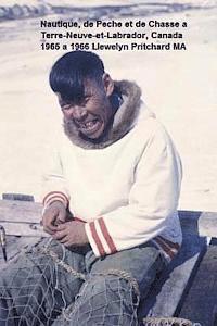 bokomslag Nautique, de Peche Et de Chasse a Terre Neuve Et Labrador, Canada 1965 - 1966