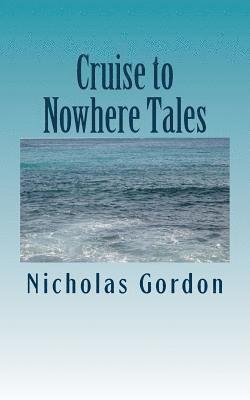 bokomslag Cruise to Nowhere Tales: A Modern Version of Chaucer's Canterbury Tales