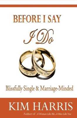 Kim Harris - Before I Say I Do, Häftad