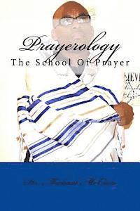 bokomslag Prayerology: The School Of Prayer