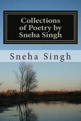 bokomslag Collections of Poetry by Sneha Singh: Poeties