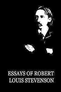 bokomslag Essays Of Robert Louis Stevenson