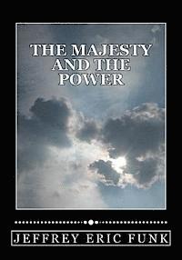 The Majesty and the Power 1