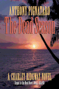 bokomslag The Dead Season: A Charley Ridgway Novel