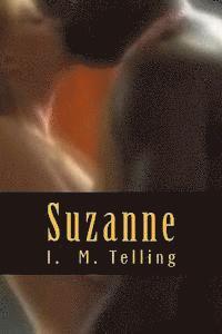 I. M. Telling - Suzanne: A Virgin to Her Own Race, Häftad