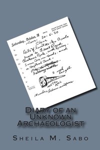 bokomslag Diary of an Unknown Archaeologist