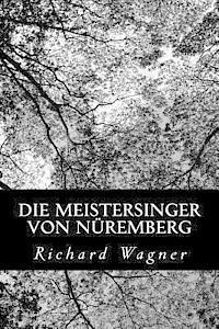 bokomslag Die Meistersinger von Nüremberg