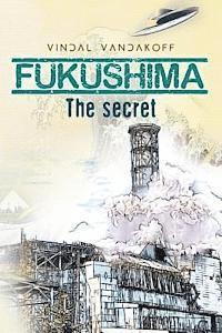 bokomslag Fukushima: The secret
