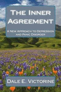 bokomslag The Inner Agreement: A New Approach to Depression and Anxiety Disorder