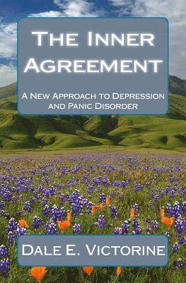 The Inner Agreement: A New Approach to Depression and Anxiety Disorder 1