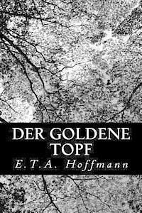 E. T. a. Hoffmann - Der Goldene Topf, Häftad. Tillgänglighet: Lägg i varukorg