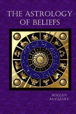 bokomslag The Astrology of Beliefs