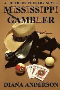 bokomslag Mississippi Gambler: A Southern Country Novel