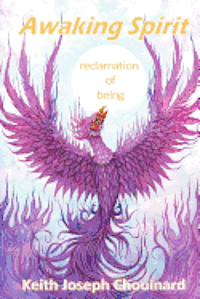 Awaking Spirit, reclamation of being: Reclamation of Being 1