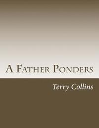 bokomslag A Father Ponders