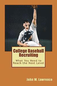 bokomslag College Baseball Recruiting: What You Need to Reach the Next Level