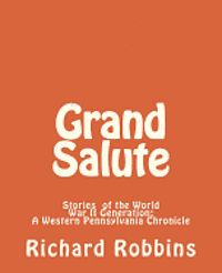 bokomslag Grand Salute: Stories of the World War II Generation