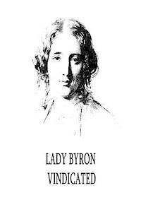 bokomslag Lady Byron Vindicated