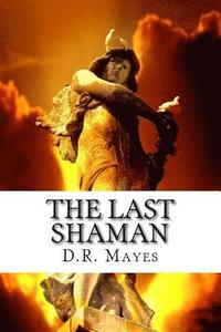bokomslag The Last Shaman