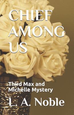 L. a. Noble - Chief Among Us, Häftad