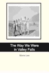 The Way We Were in Valley Falls 1