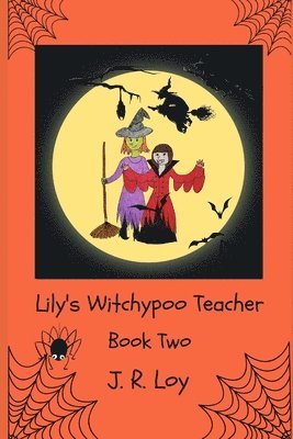 Lily's Witchypoo Teacher 1