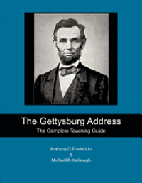 bokomslag The Gettysburg Address: The Complete Teaching Guide