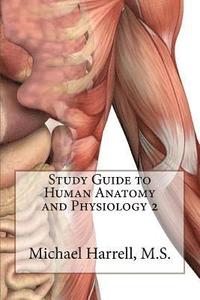 bokomslag Study Guide to Human Anatomy and Physiology 2
