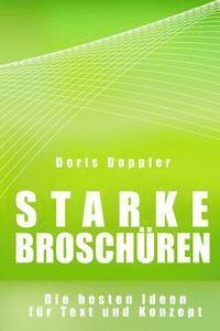 Starke Broschüren Die besten Ideen für Text und Konzept 1