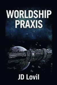 bokomslag Worldship Praxis