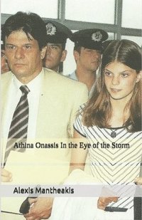 bokomslag Athina Onassis In the Eye of the Storm