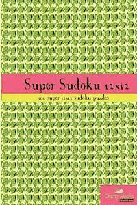 Clarity Media - Super Sudoku 12x12: 100 12x12 super sudoku puzzles, Häftad