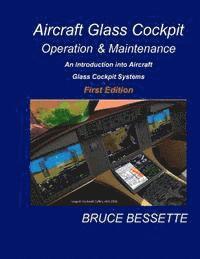 bokomslag Aircraft Glass Cockpit Operation & Maintenance: An introduction into aircraft glass cockpit systems