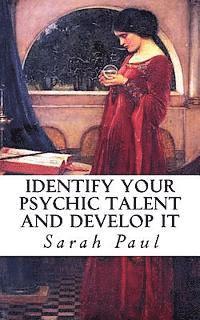 bokomslag Identify Your Psychic Talent and Develop It: The DIY Psychic Talents Tarot Reading Plus Articles on Psychic Development