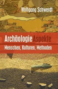 bokomslag Archäologie Aspekte