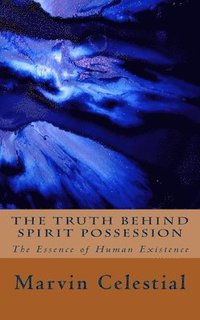bokomslag Truth Behind Spirit Possession
