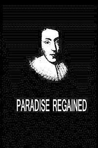 Paradise Regained 1