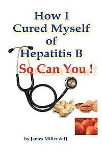 How I Cured Myself of Hepatitis B 1