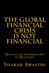 Sharad Awasthi - Global Financial Crisis is Not Financial, Häftad