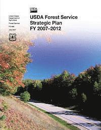 bokomslag USDA Forest Service Strategic Plan FY 2007-2012