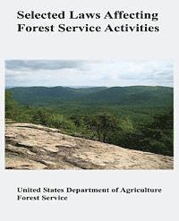 bokomslag Selected Laws Affecting Forest Service Activities