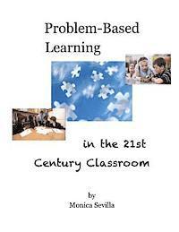 bokomslag Problem Based Learning in the 21st Century Classroom