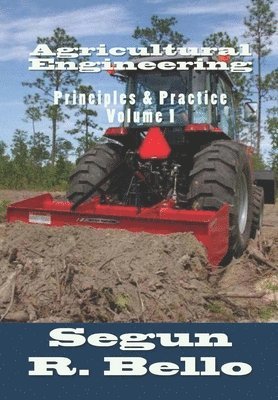 Agricultural Engineering: Principles & Practice 1