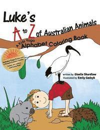 bokomslag Luke's A to Z of Australian Animals: A Kids Yoga Alphabet Coloring Book