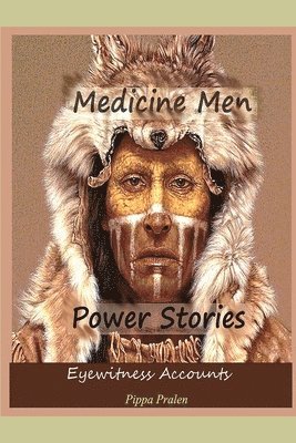 Medicine Men - Power Stories 1