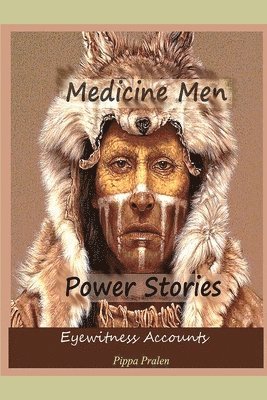 Pippa Pralen - Medicine Men - Power Stories, Häftad